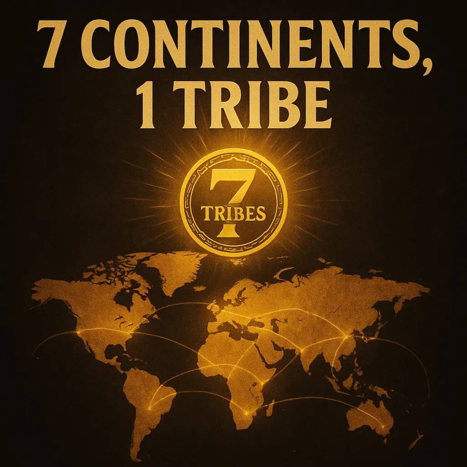7 Continents, 1 Tribe