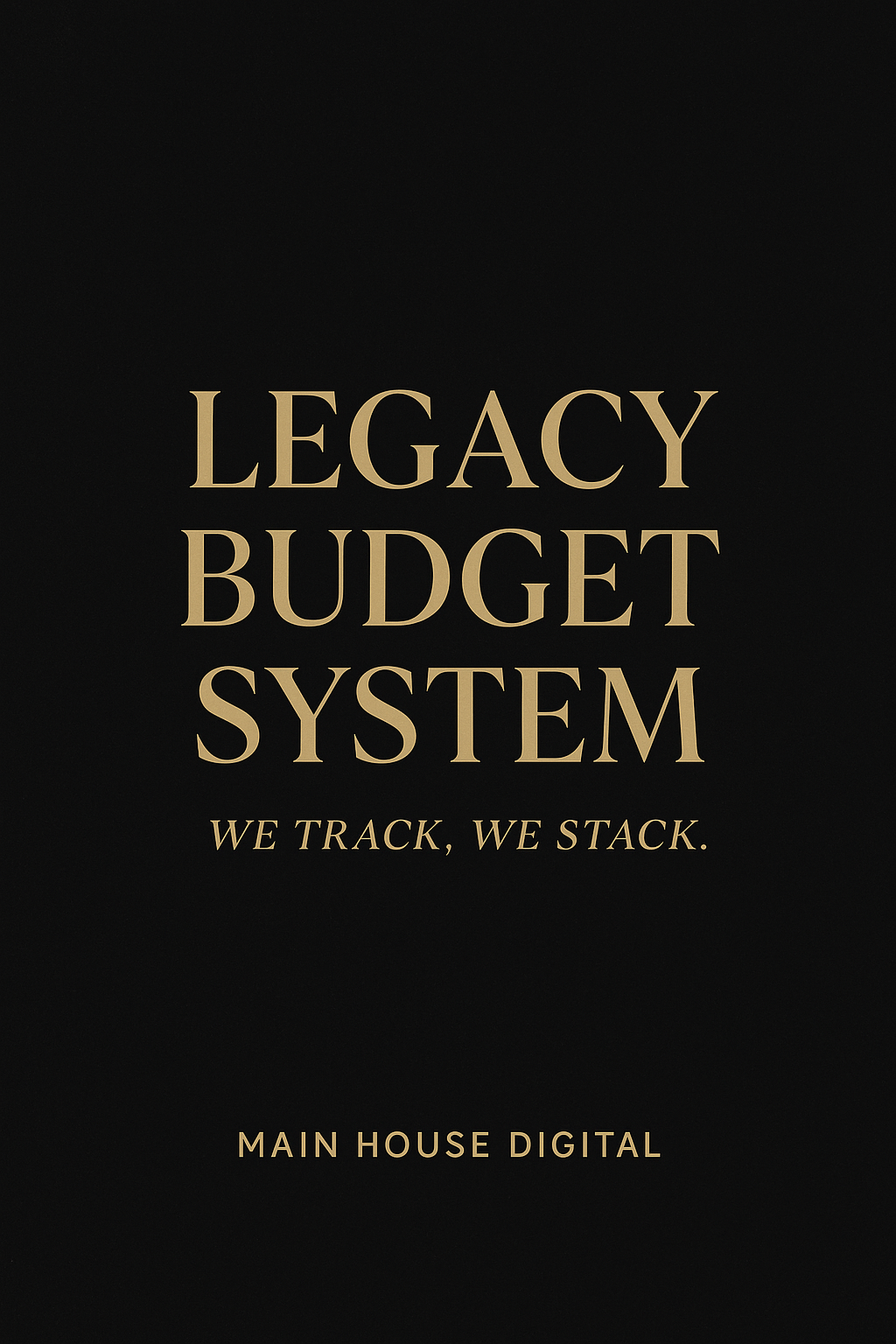 Legacy Budget System